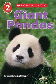 Title: Giant Pandas (Scholastic Reader, Level 2), Author: Annmarie Anderson