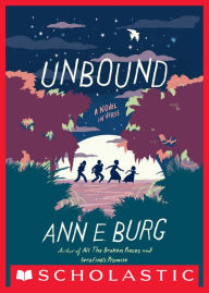Title: Unbound: A Novel in Verse, Author: Ann E. Burg