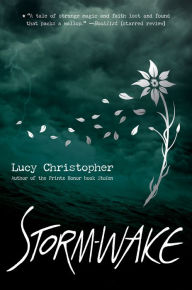 Title: Storm-Wake, Author: Lucy Christopher