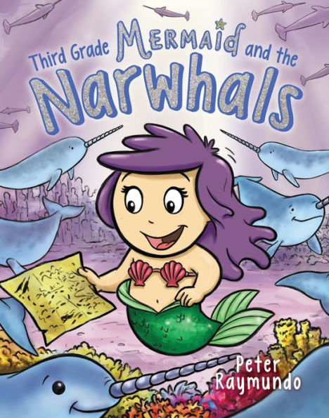 Third Grade Mermaid and the Unicorns of the Sea