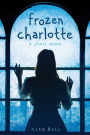 Frozen Charlotte: A Ghost Story