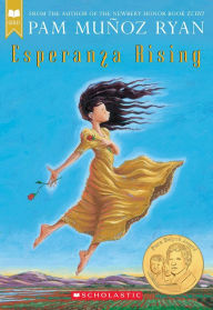 Title: Esperanza renace (Esperanza Rising), Author: Pam Munoz Ryan