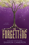 Title: The Forgetting, Author: Sharon Cameron