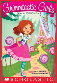 Title: Gretel Pushes Back, Author: Joan Holub