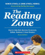 The Reading Zone, 2nd Edition: How to Help Kids Become Skilled, Passionate, Habitual, Critical Readers