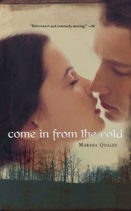 Title: Come in from the Cold, Author: Marsha Qualey