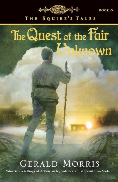 The Quest of the Fair Unknown (The Squire's Tales Series #8)