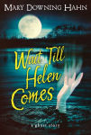 Alternative view 1 of Wait Till Helen Comes: A Ghost Story