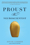 Alternative view 1 of Proust Was a Neuroscientist