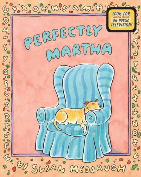 Perfectly Martha (Martha Speaks Series)