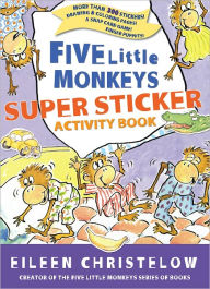 Title: Five Little Monkeys Super Sticker Activity Book, Author: Eileen Christelow