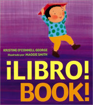 Title: Libro!/Book!: Bilingual English-Spanish, Author: Kristine O'Connell George