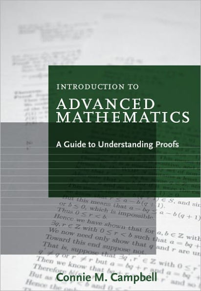 Introduction to Advanced Mathematics: A Guide to Understanding Proofs / Edition 1