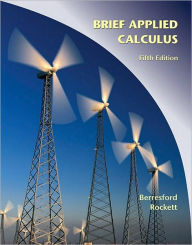 Title: Applied Calculus, Brief / Edition 5, Author: Geoffrey C. Berresford