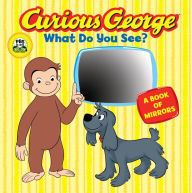 Title: Curious George What Do You See? (CGTV Board Book), Author: H. A. Rey