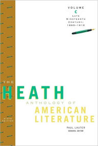 Title: The Heath Anthology of American Literature, Volume C: Late Nineteenth Century: 1865-1910 / Edition 6, Author: Paul Lauter