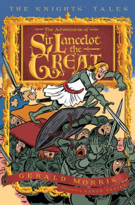 Title: The Adventures of Sir Lancelot the Great, Author: Gerald Morris