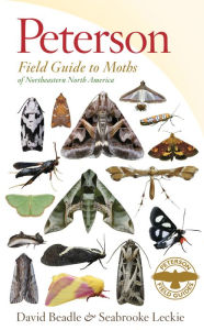 Title: Peterson Field Guide to Moths of Northeastern North America, Author: David Beadle