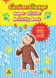 Title: Curious George Super Sticker Activity Book (CGTV), Author: H. A. Rey