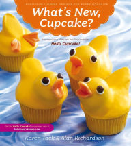 Title: What's New, Cupcake?: Ingeniously Simple Designs for Every Occasion, Author: Karen Tack