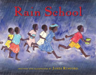 Title: Rain School, Author: James Rumford