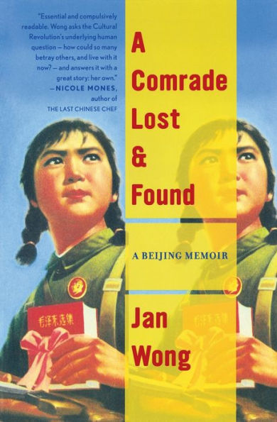 A Comrade Lost And Found: A Beijing Memoir