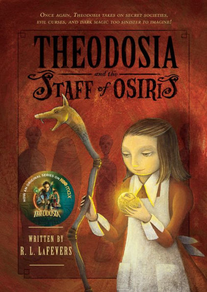 Theodosia and the Staff of Osiris