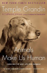 Alternative view 1 of Animals Make Us Human: Creating the Best Life for Animals