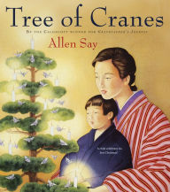 Title: Tree of Cranes, Author: Allen Say