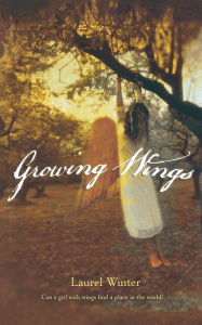 Title: Growing Wings, Author: Laurel Winter