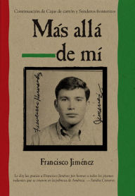 Title: Mas alla de mi (Reaching Out), Author: Francisco Jimenez