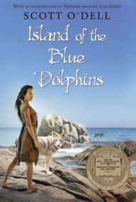 Title: Island of the Blue Dolphins: A Newbery Award Winner, Author: Scott O'Dell