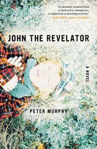 Title: John the Revelator, Author: Peter Murphy