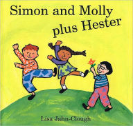 Title: Simon and Molly Plus Hester, Author: Lisa Jahn-Clough