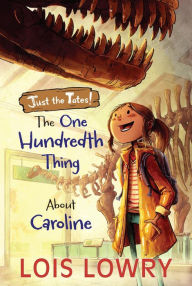 Title: The One Hundredth Thing About Caroline, Author: Lois Lowry