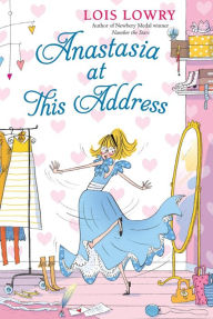 Title: Anastasia at This Address, Author: Lois Lowry