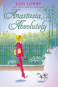 Title: Anastasia, Absolutely, Author: Lois Lowry