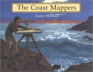 Title: The Coast Mappers, Author: Taylor Morrison