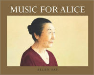 Title: Music for Alice, Author: Allen Say
