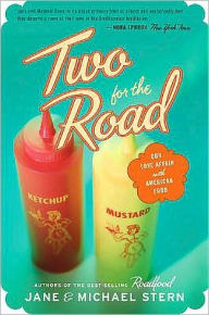 Title: Two For The Road: Our Love Affair With American Food, Author: Jane Stern