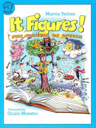 Title: It Figures!: Fun Figures of Speech, Author: Marvin Terban