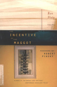 Title: The Incentive of the Maggot, Author: Ron Slate