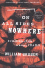 On All Sides Nowhere: Building a Life in Rural Idaho