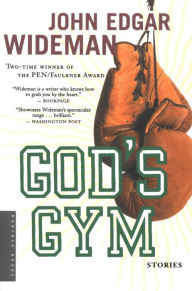 Title: God's Gym, Author: John Edgar Wideman
