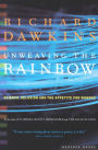 Unweaving the Rainbow: Science, Delusion and the Appetite for Wonder