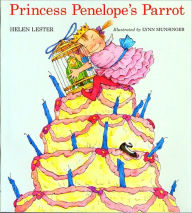 Title: Princess Penelope's Parrot, Author: Helen Lester