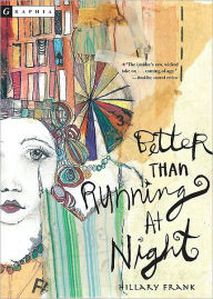 Title: Better Than Running at Night, Author: Hillary Frank