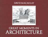 Title: Great Moments in Architecture, Author: David Macaulay