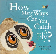 Title: How Many Ways Can You Catch a Fly?, Author: Steve Jenkins