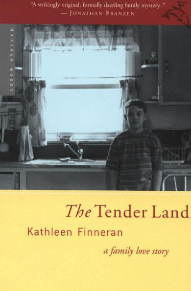 The Tender Land: A Family Love Story